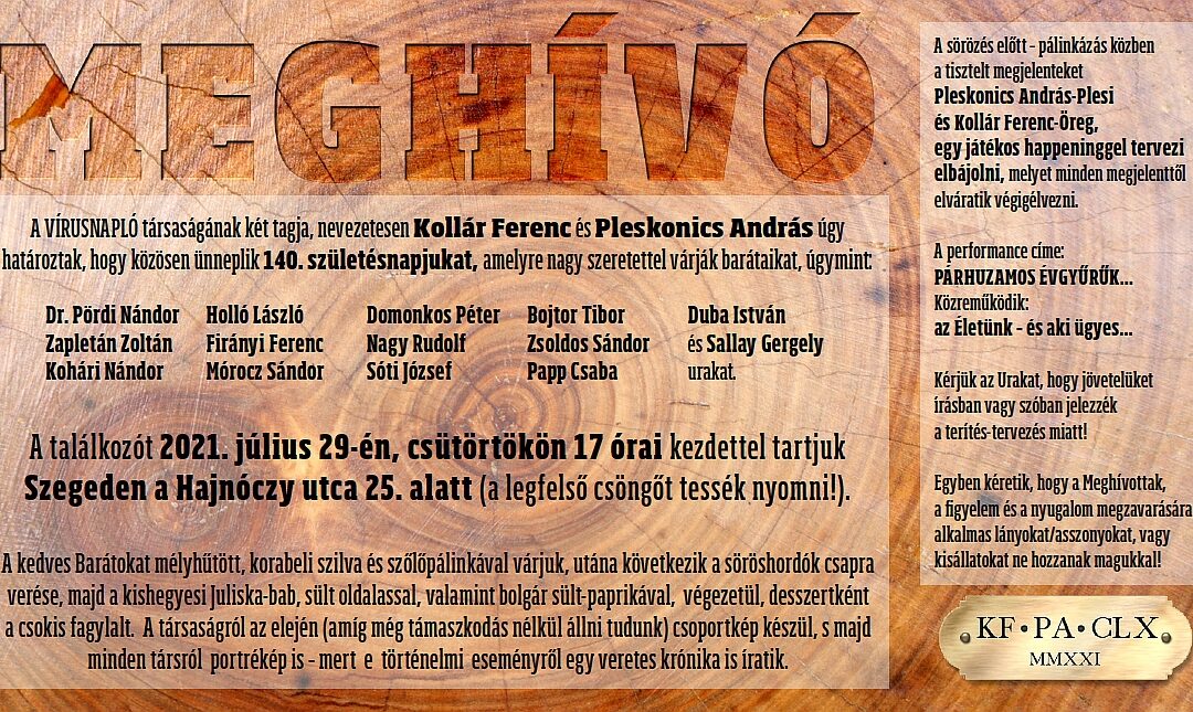2021. JÚLIUS 30.- A VÍRUSNAPLÓ ÉS SZERKESZTŐINEK ÜNNEPE